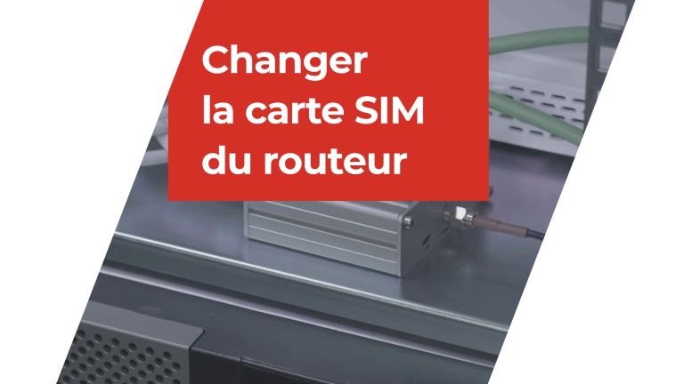 Changer la carte SIM du routeur