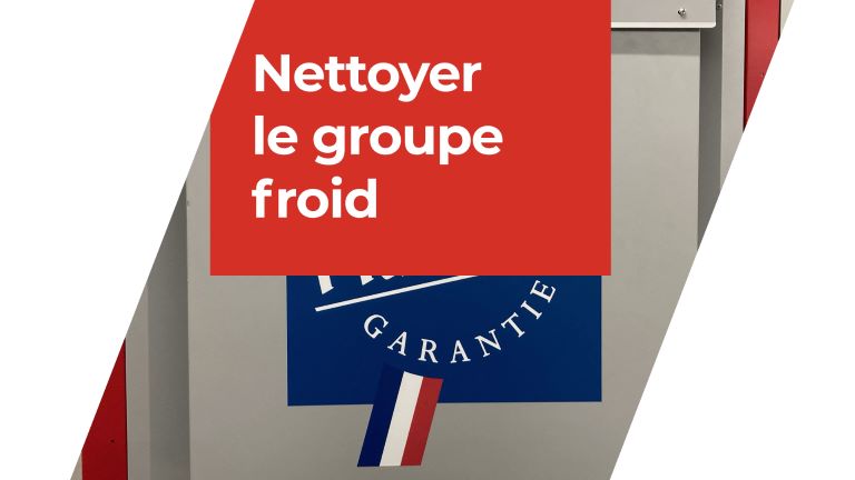 Nettoyer le groupe froid